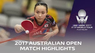 【Video】MIMA Ito VS ZHANG Qiang, 2017 Seamaster 2017 Platinum, Australian Open best 32