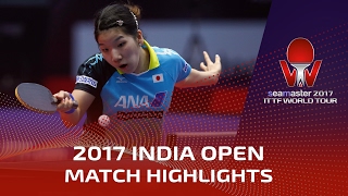 【Video】SAKURA Mori VS EKHOLM Matilda, 2017 Seamaster 2017 India Open finals