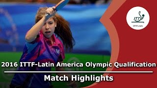 【Video】MEDINA Paula VS ARVELO Gremlis, 2016 ITTF-Latin America Olympic Qualification Tournament semifinal