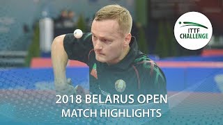 【Video】PLETEA Cristian VS PLATONOV Pavel, 2018 Challenge Belarus Open quarter finals