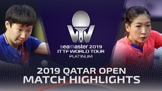 【Video】LIU Shiwen VS WANG Manyu, 2019 Platinum Qatar Open finals