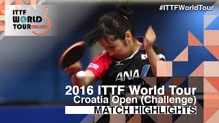 【Video】HIRANO Miu VS SAMARAElizabeta, 2016 Zagreb  Open  quarter finals
