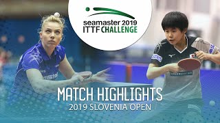 【Video】DIACONU Adina VS HONAMI Nakamori, 2019 ITTF Challenge Slovenia Open 