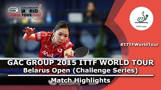 【Video】MISAKO Wakamiya VS HITOMI Sato, 2015  Belarus Open  semifinal